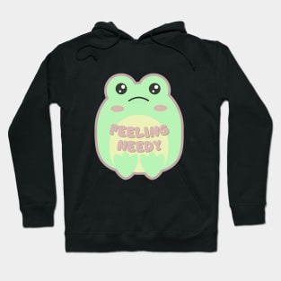 Feelin Needy Froggy Hoodie